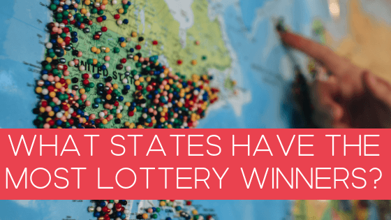 What States Have the Most Lottery Winners?